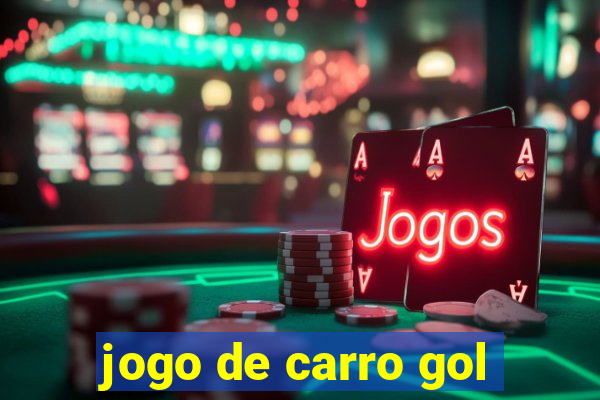 jogo de carro gol